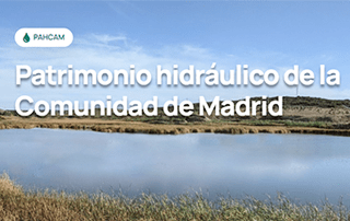 Patrimonio hidráulico de la Comunidad de Madrid